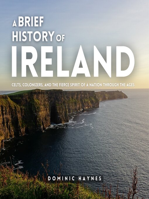 Title details for A Brief History of Ireland by Dominic Haynes - Available